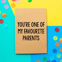 Funny Father's Day Card | You're One Of My Favourite Parents - Bettie Confetti