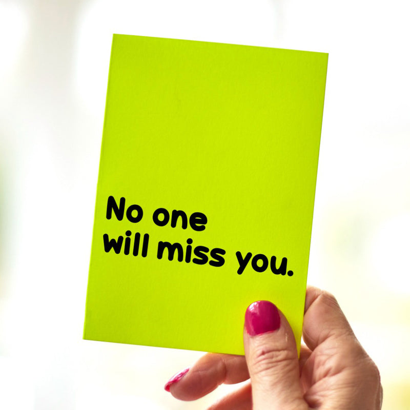 Nasty Neons || No One Will Miss You
