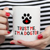 Vet Mug | Trust Me, I'm a Dogtor