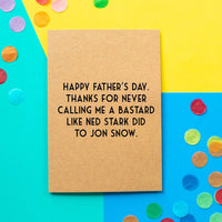 Funny Game Of Thrones Father's Day Card | Jon Snow The Bastard - Bettie Confetti