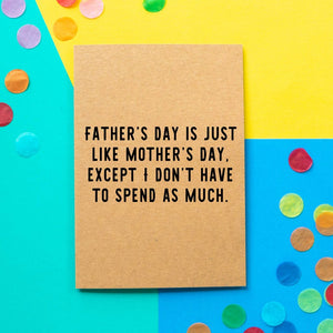 Funny Father's Day Card | Cheaper Than Mother's Day - Bettie Confetti