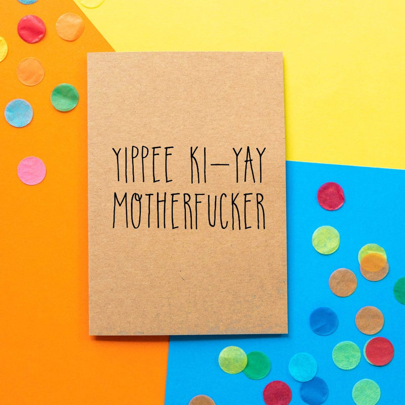 Funny Card | Die Hard Yippee Ki-yay Motherfucker - Bettie Confetti