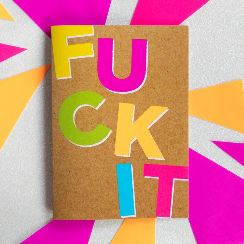 Fuck It - Bettie Confetti
