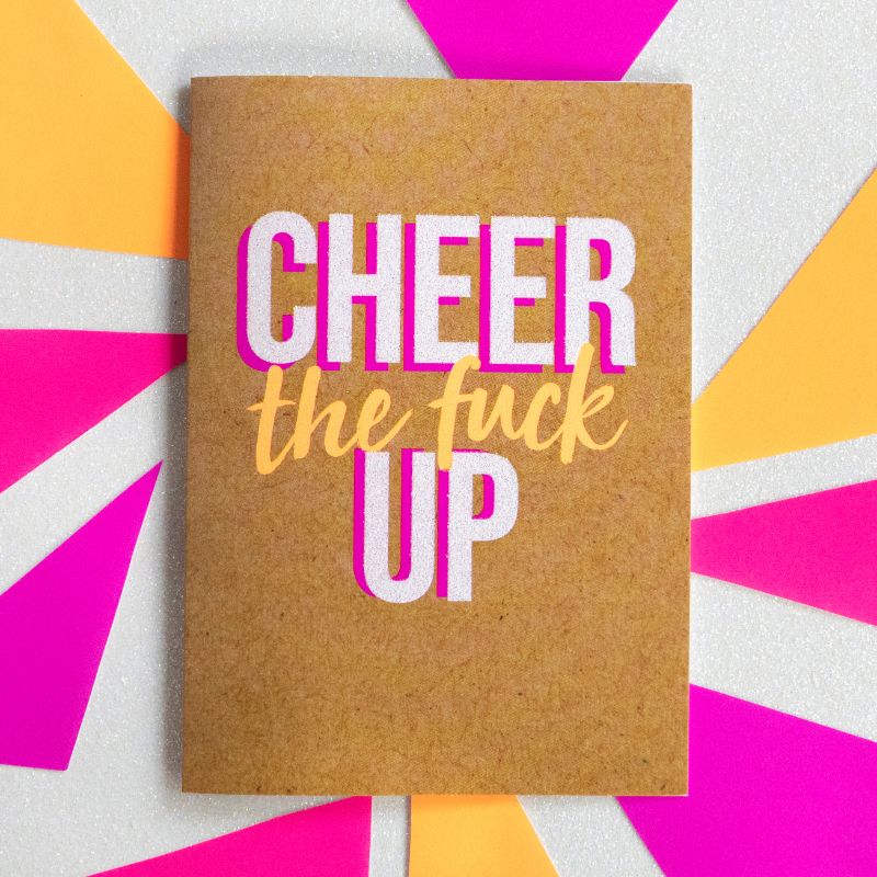 Cheer The Fuck Up - Bettie Confetti