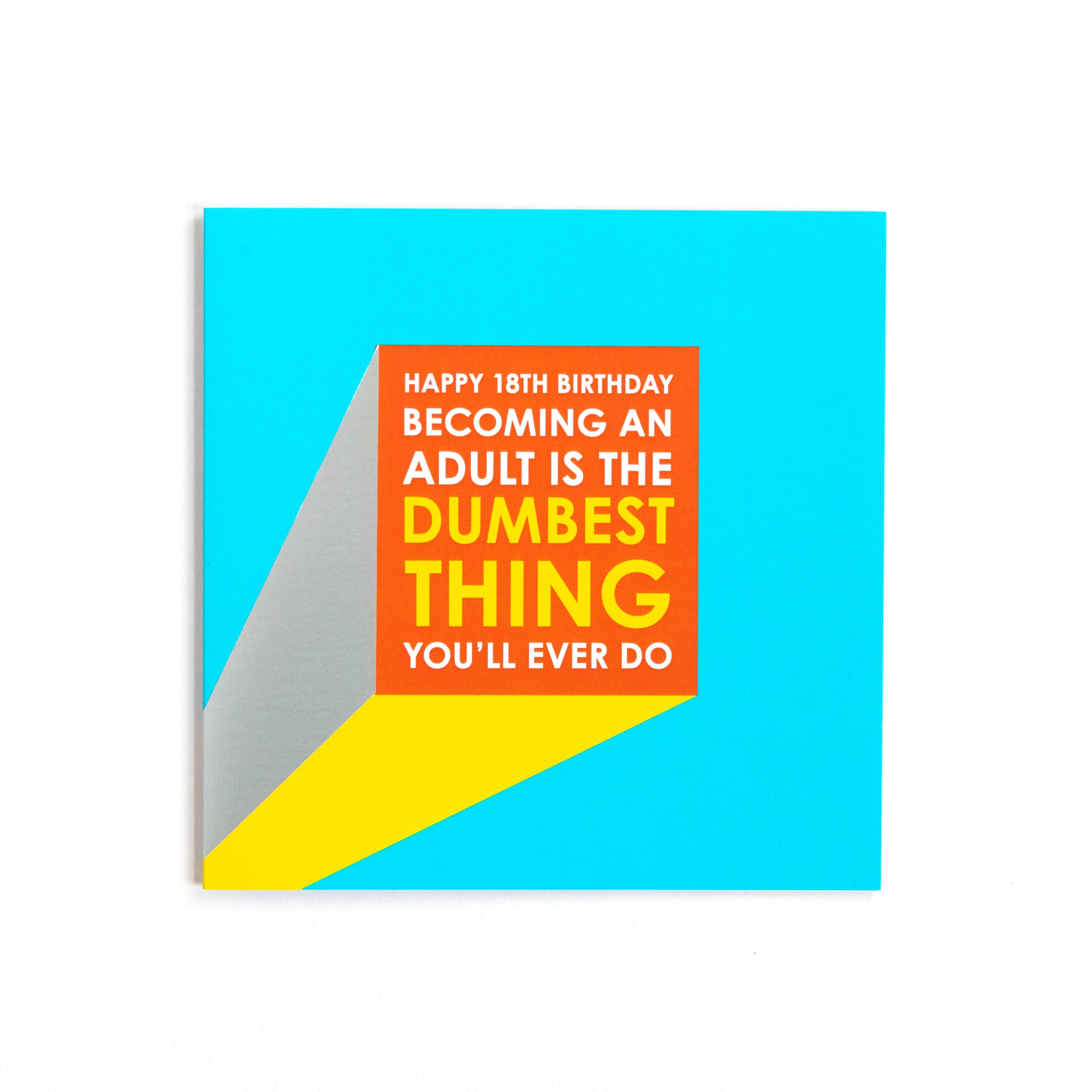 Funny 18th Birthday Card | Becoming An Adult Is The Dumbest Thing You'll Ever Do