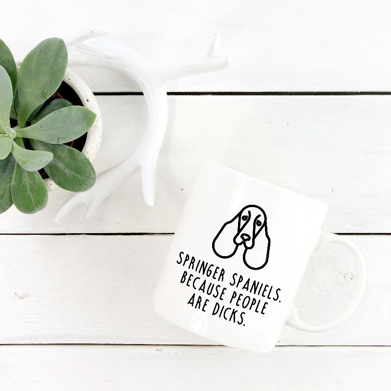 Springer Spaniel Mug | Springer Spaniels. Because people are dicks.