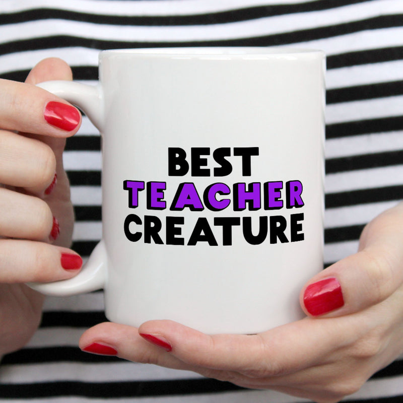 Funny Teacher Mug | Best Teacher Creature