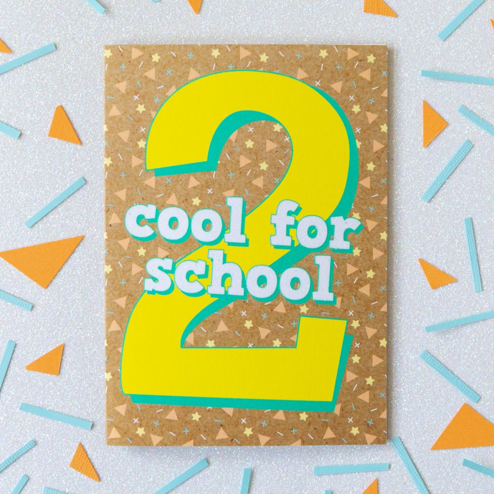 2nd Birthday Card | Two Cool For School