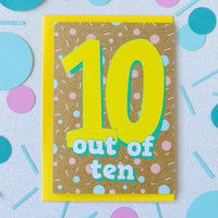 10th Birthday Card | Ten Out Of Ten