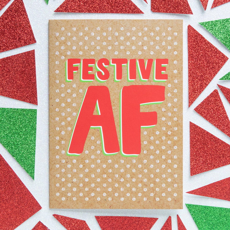 Funny Christmas Card | Festive AF - Bettie Confetti