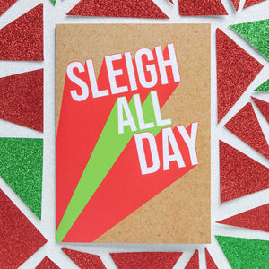 Funny Christmas Card | Sleigh All Day - Bettie Confetti