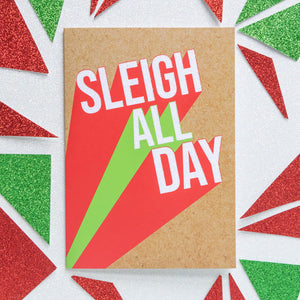 Funny Christmas Card | Sleigh All Day - Bettie Confetti