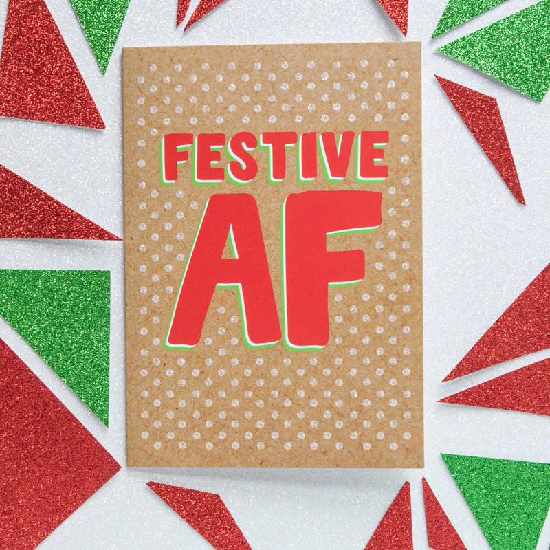 Funny Christmas Card | Festive AF - Bettie Confetti