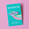 Potty Mouth Enamel Pin - Bettie Confetti