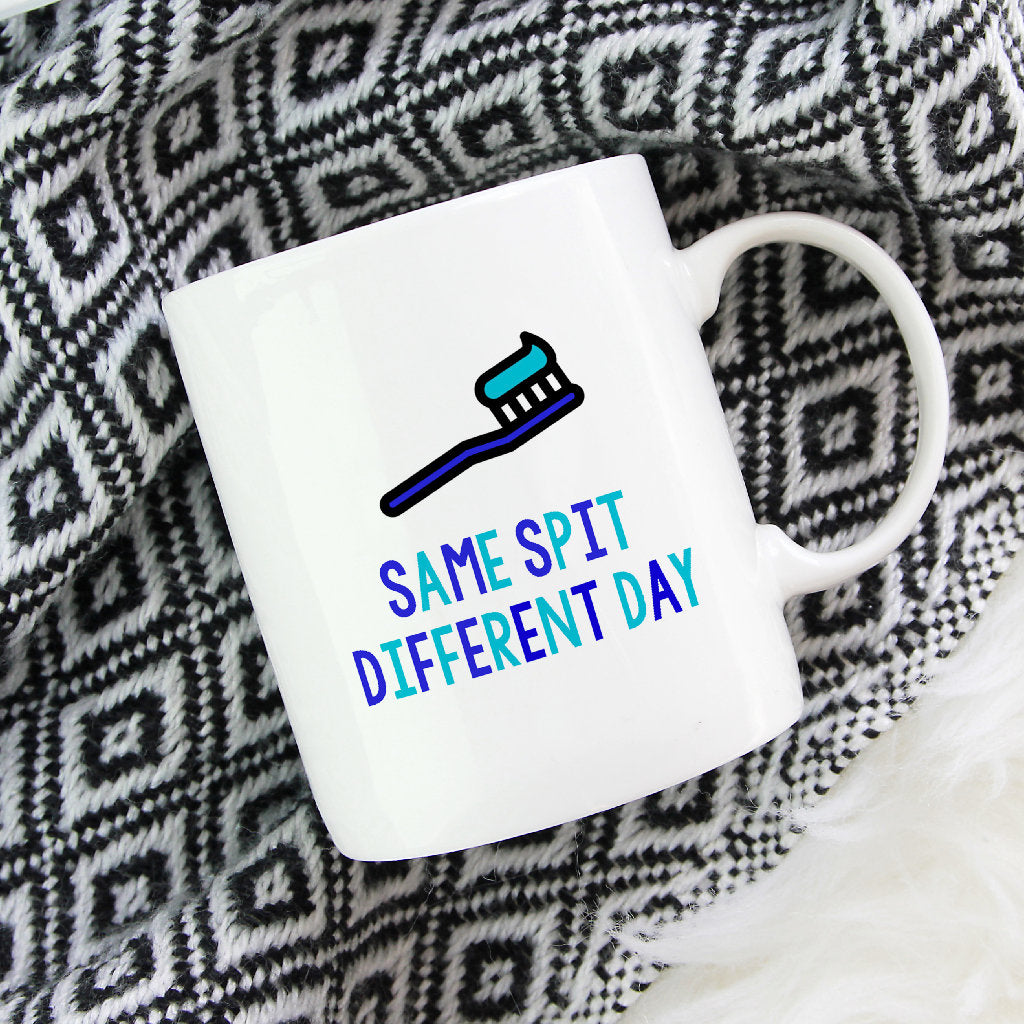 Funny Dentist Mug: Same Spit Different Day - Bettie Confetti