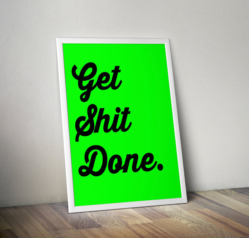 Neon Print: Get Shit Done - Bettie Confetti