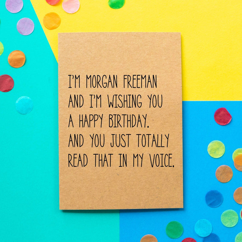 Funny Birthday Card: Morgan Freeman Birthday - Bettie Confetti