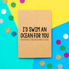 Funny Valentines Card | I'd Swim An Ocean For You - Bettie Confetti