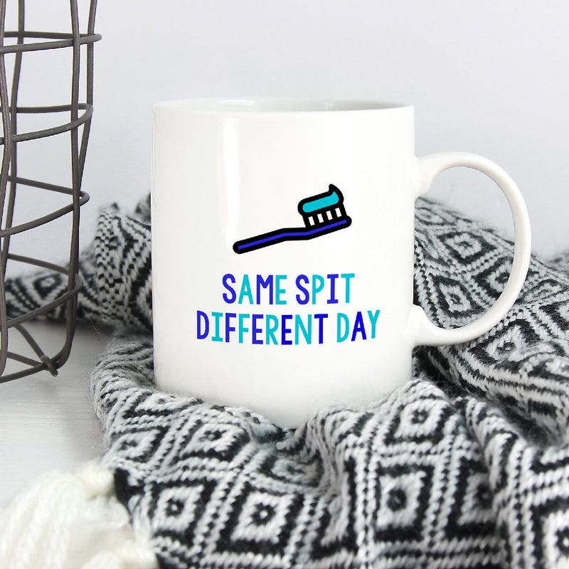 Funny Dentist Mug: Same Spit Different Day - Bettie Confetti