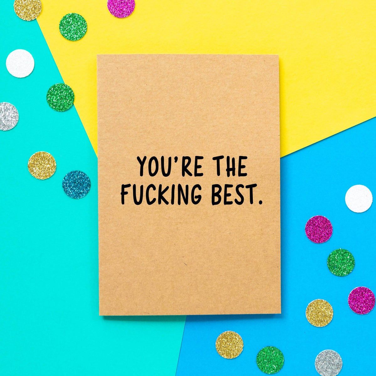 Funny Thank You Card | You're the fucking best - Bettie Confetti