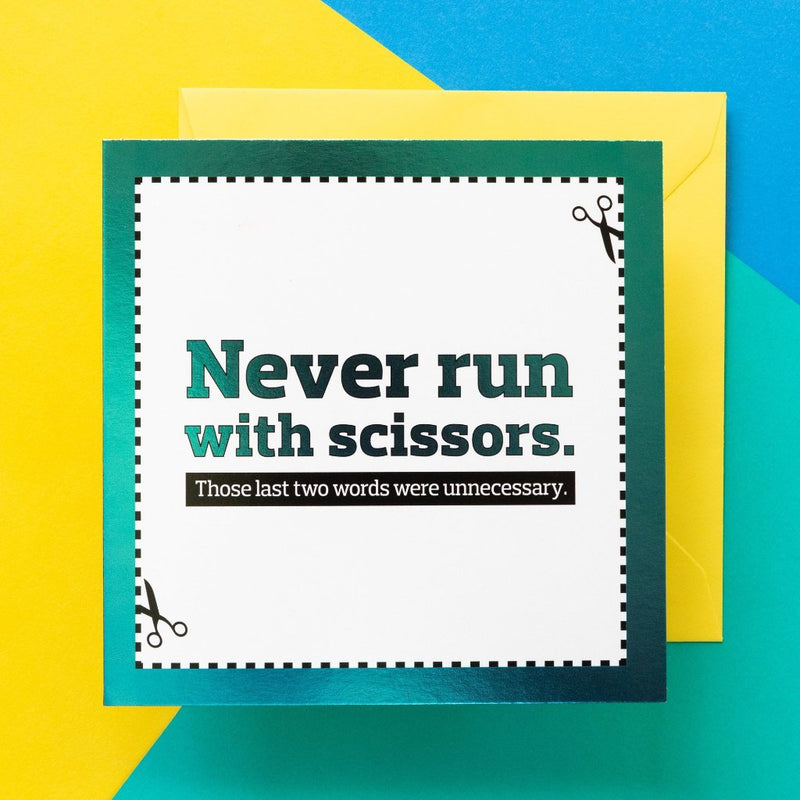 Funny Card | Never Run With Scissors - Bettie Confetti