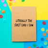 Funny Birthday Card | Literally The First Card I Saw - Bettie Confetti