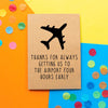 Funny Father's Day Card | Thanks For Always Getting Us To The Airport Four Hours Early - Bettie Confetti
