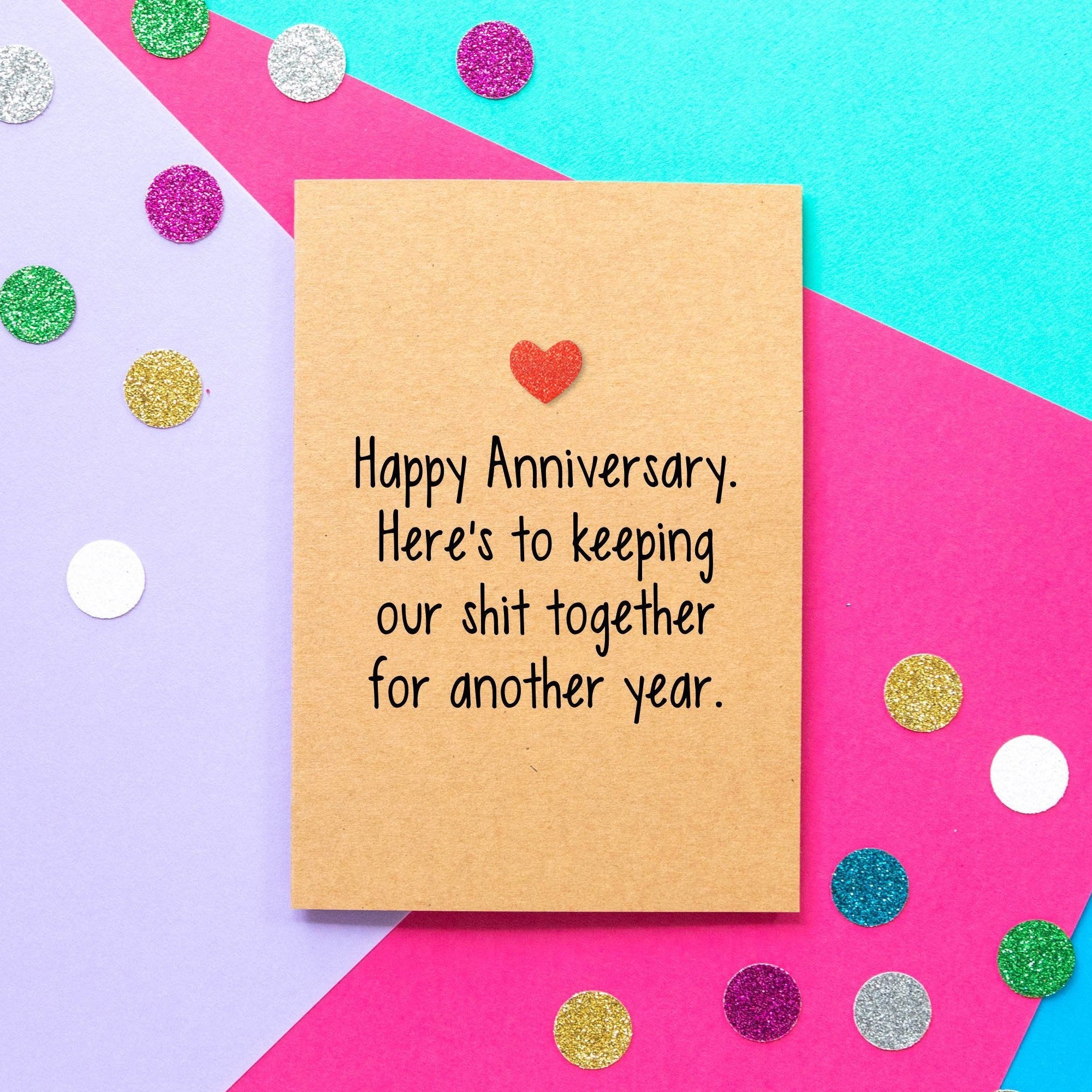 Funny Anniversary Card | Here's To Keeping Our Shit Together For Another Year - Bettie Confetti