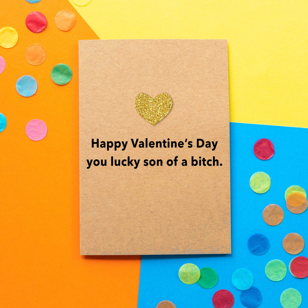 Funny Valentines Card | Lucky Son Of A Bitch - Bettie Confetti