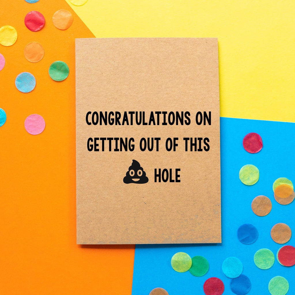 Funny new job card | Congratulations on getting out of this shit hole. - Bettie Confetti